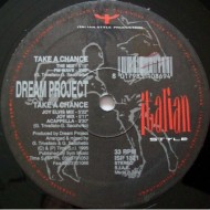 Dream Project - Take A Chance (12")*  Dream Project - Take A Chance (12")*