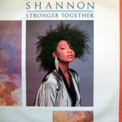 Shannon - Stronger Together (12")