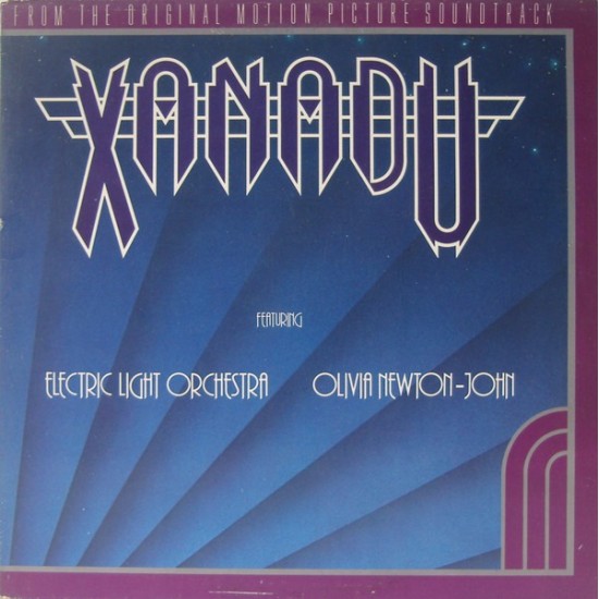 Electric Light Orchestra / Olivia Newton-John ‎''Xanadu (From The Original Motion Picture Soundtrack)'' (LP - Gatefold)* 