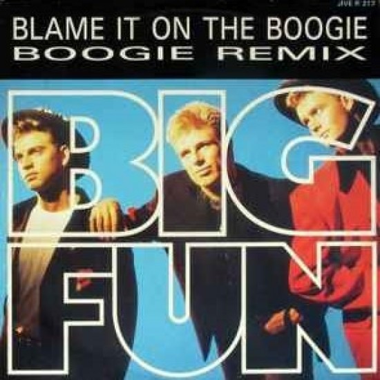 Big Fun ‎"Blame It On The Boogie (Boogie Remix)" (12")