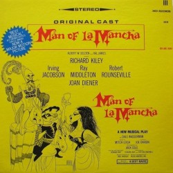Original Cast, Albert W. Selden And Hal James Present Richard Kiley, Irving Jacobson, Ray Middleton, Robert Rounseville, Joan Diener - Man Of La Mancha (LP)