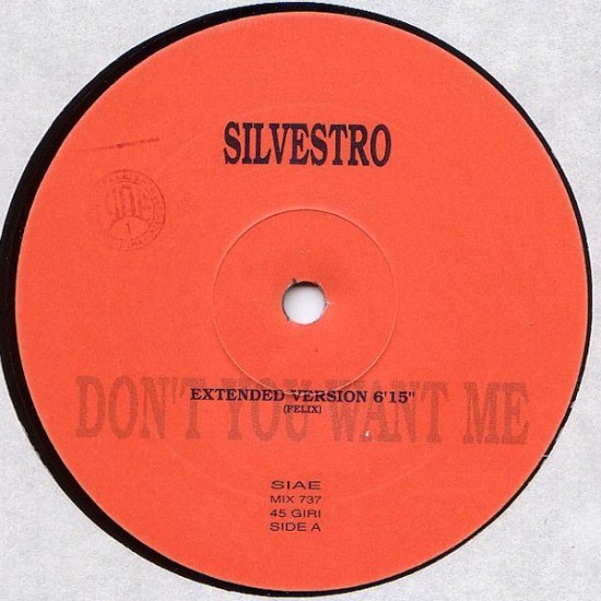 Silvestro ‎"Don't You Want Me" (12")
