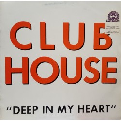 Club House - Deep In My Heart (12")  Club House - Deep In My Heart (12")