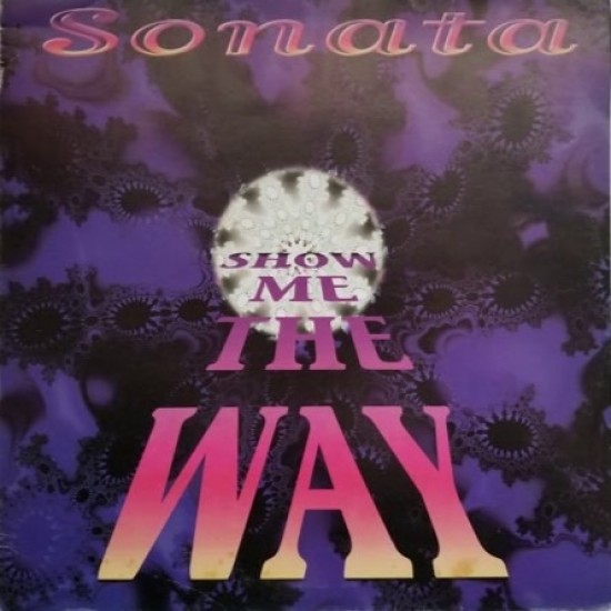 Sonata ‎"Show Me The Way" (12")
