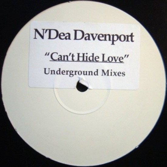 N'Dea Davenport "Can't Hide Love (Underground Mixes)" (12")
