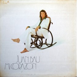 Juan Bau - Mi Corazon (LP - Gatefold)  Juan Bau - Mi Corazon (LP - Gatefold)