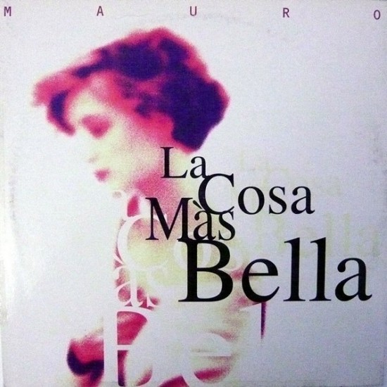 Mauro "La Cosa Más Bella" (12")