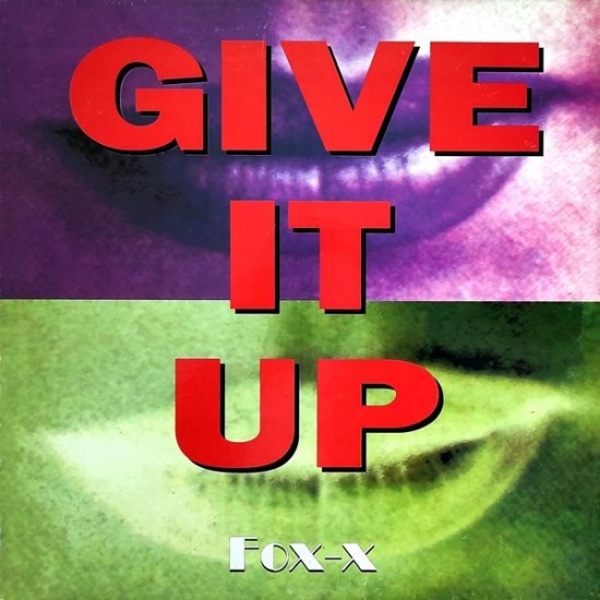 Fox-X ‎"Give It Up" (12")