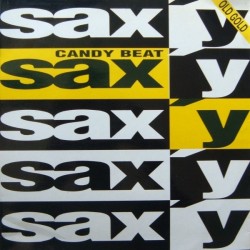 Candy Beat - Sax'y / Universe (12") Candy Beat - Sax'y / Universe (12")