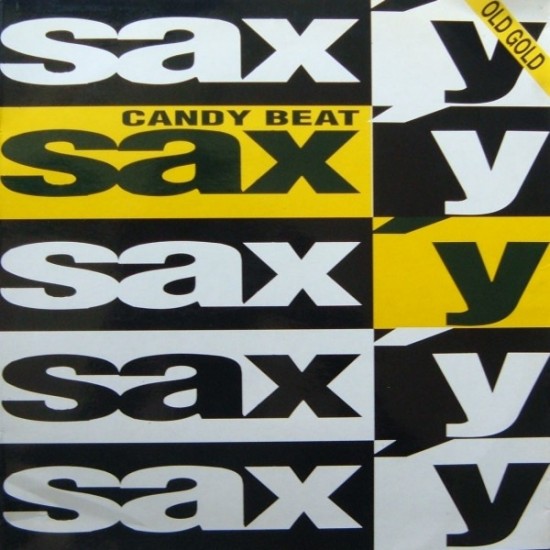 Candy Beat ‎"Sax'y / Universe" (12")