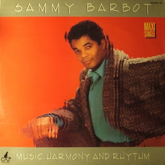 Sammy Barbot ‎"Music, Harmony And Rhythm" (12")
