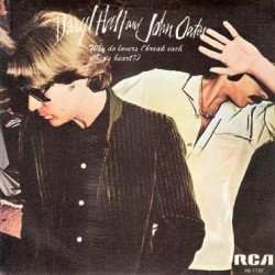 Daryl Hall & John Oates - Why Do Lovers (Break Each Other's Heart?) (7" - Promo) Daryl Hall & John Oates - Why Do Lovers (Break Each Other's Heart?) (7" - Promo)