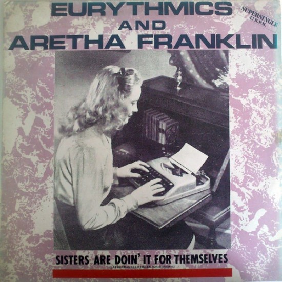 Eurythmics And Aretha Franklin ‎"Sisters Are Doin' It For Themselves" (12")