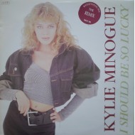 Kylie Minogue - I Should Be So Lucky (Bicentennial Mix) (12")  Kylie Minogue - I Should Be So Lucky (Bicentennial Mix) (12")
