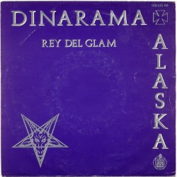 Alaska & Dinarama - Rey Del Glam (7") Alaska & Dinarama - Rey Del Glam (7")