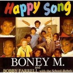 Boney M. And Bobby Farrell With The School-Rebels - Happy Song (12")