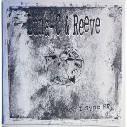 Luna-C & Reeve - When I Sync EP (12") Luna-C & Reeve - When I Sync EP (12")