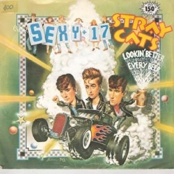 Stray Cats - (She's) Sexy + 17 (7" - Promo) Stray Cats - (She's) Sexy + 17 (7" - Promo)