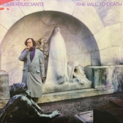 John Frusciante - The Will To Death (LP) 