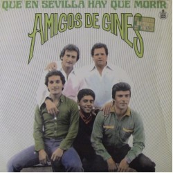Amigos De Gines - Que En Sevilla Hay Que Morir (LP)