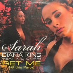 Diana King & Sarah King feat. Kid Capri - Get Me@This Party (12") Diana King & Sarah King feat. Kid Capri - Get Me@This Party (12")
