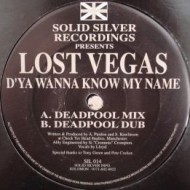 Lost Vegas - D'ya Wanna Know My Name (12")