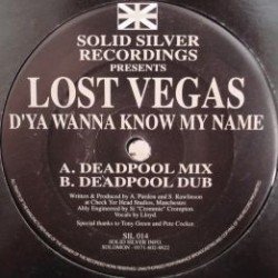 Lost Vegas - D'ya Wanna Know My Name (12")