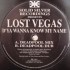 Lost Vegas - D'ya Wanna Know My Name (12")