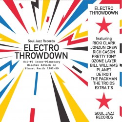 Electro Throwdown (Sci-Fi Inter-Planetary Electro Attack on Planet Earth 1982-89) (2xLP - Gatefold)