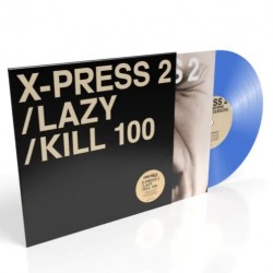 X-Press 2 - Lazy / Kill 100 (12" - RSD Edition - Transparent Blue)