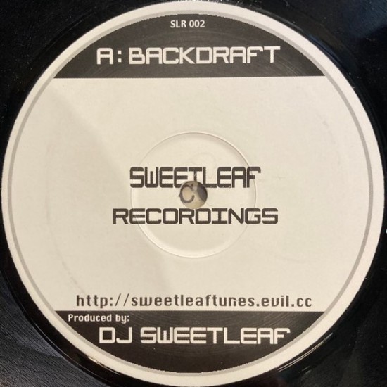 DJ Sweetleaf "Backdraft / Munted" (12")