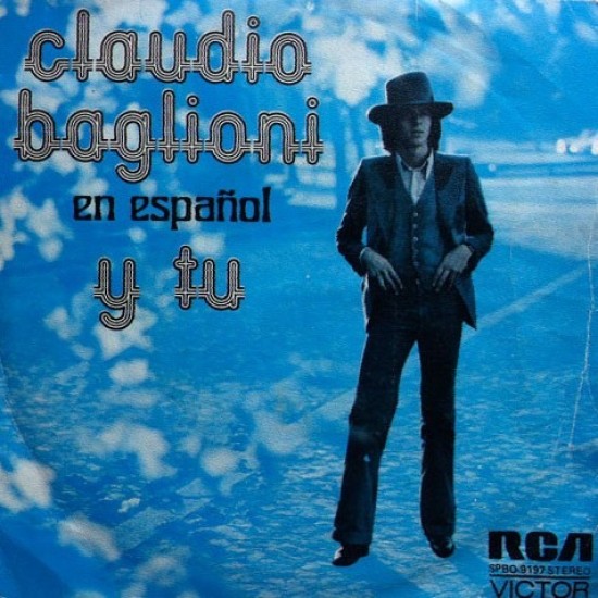 Claudio Baglioni ‎"Y Tu (En Español)" (7")