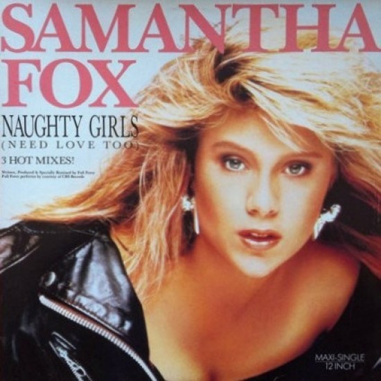 Samantha Fox ‎"Naughty Girls (Need Love Too) / I Surrender (To The Spirit Of The Night)" (12")