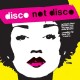 Disco Not Disco (Leftfield Disco Classics From The New York Underground) (3xLP - 25th Anniversary Edition - Translucent Yellow) 