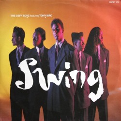 The Deff Boyz feat. Tony Mac - Swing (12")