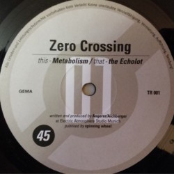 Zero Crossing - Metabolism / The Echolot (12")