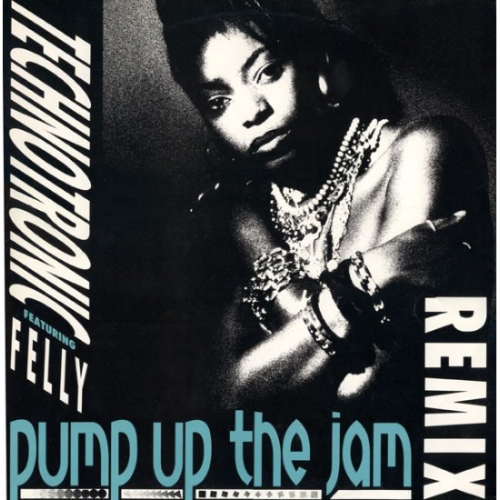 Technotronic Featuring Felly ‎''Pump Up The Jam (Remix)'' (12'') 