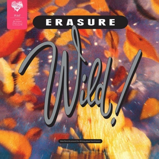 Erasure ‎"Wild!" (LP - 180g - 30th Anniversary Limited Edition)