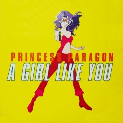 Princess Paragon - A Girl Like You (12") Princess Paragon - A Girl Like You (12")