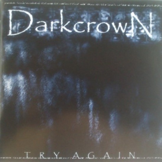 Darkcrown ‎"Try Again" (CD)