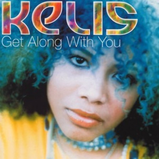 Kelis ‎"Get Along With You" (12")
