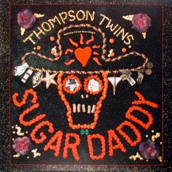 Thompson Twins - Sugar Daddy (12") 