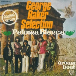 George Baker Selection - Paloma Blanca (7") George Baker Selection - Paloma Blanca (7")