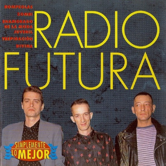 Radio Futura ‎"Simplemente Lo Mejor" (CD)