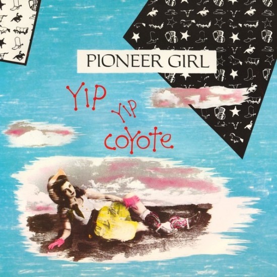 Yip Yip Coyote ‎"Pioneer Girl" (12")