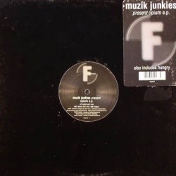Muzik Junkies - Opium EP (12")