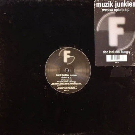 Muzik Junkies ‎"Opium EP" (12")