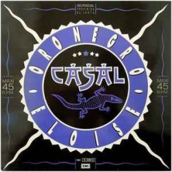 Casal - Oro Negro / Eloise (12") Casal - Oro Negro / Eloise (12")