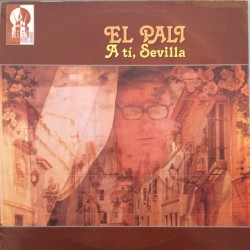 El Pali - A Ti, Sevilla (LP)* 