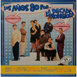 La Decada Prodigiosa - Los Años 80 Por... La Decada Prodigiosa (LP) 